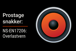 NS-EN17206: Overlastvern